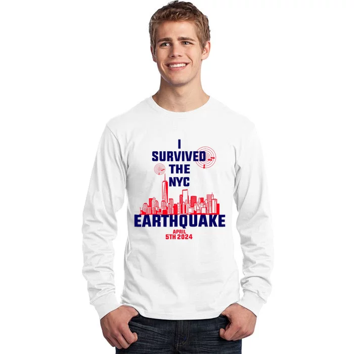 I Survived The Nyc Earthquake 2024 Tall Long Sleeve T-Shirt