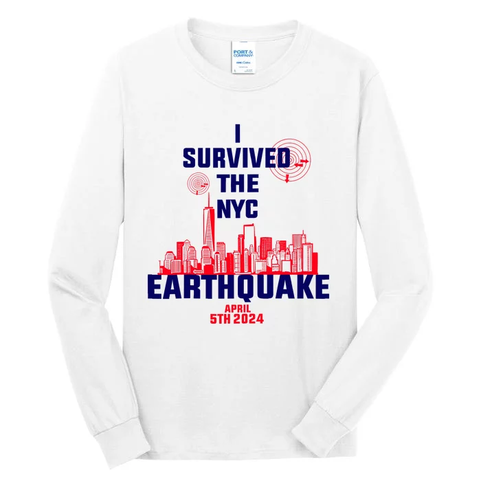 I Survived The Nyc Earthquake 2024 Tall Long Sleeve T-Shirt