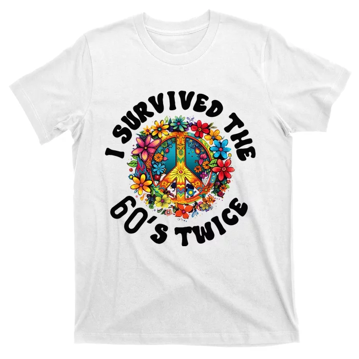 I Survived The 60s Sixties Twice 70th Birthday 60th Funny T-Shirt