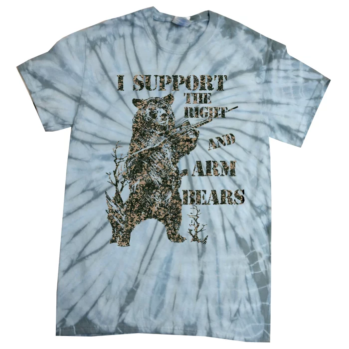 I Support The Right To Arm Bears Tie-Dye T-Shirt