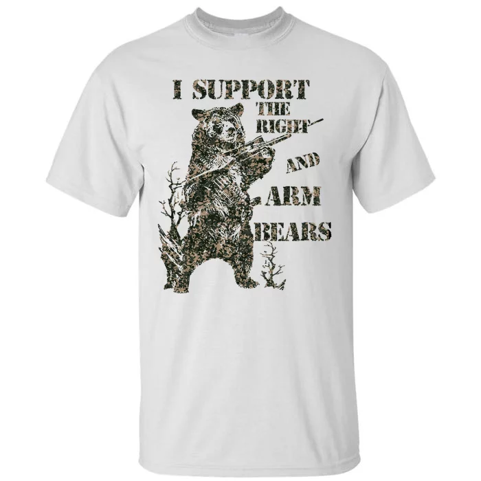 I Support The Right To Arm Bears Tall T-Shirt