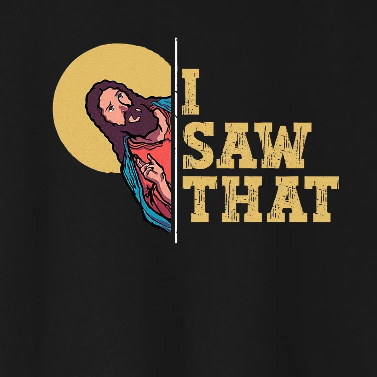 I Saw That Jesus Funny Christian Easter Women's Crop Top Tee