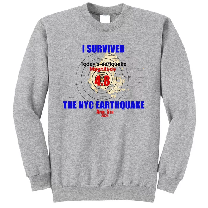 I Survived The New York Earthquake Tall Sweatshirt