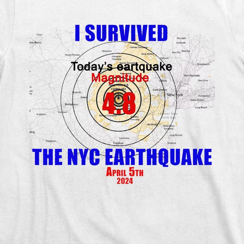 I Survived The New York Earthquake T-Shirt