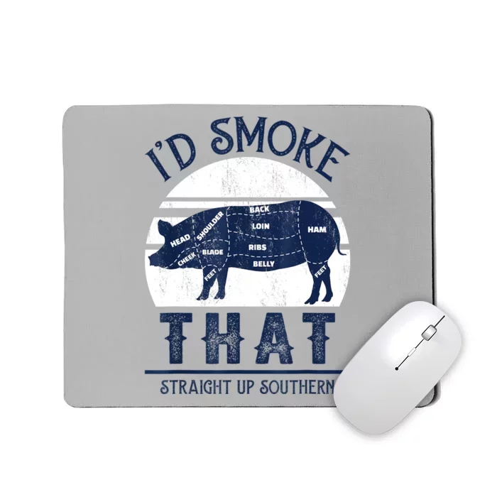 Id Smoke That Straight Up Southern Pig Vintage Mousepad