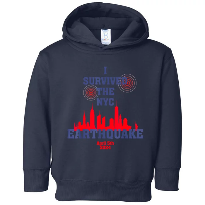 I Survived The Nyc Earthquake April 5th 2024 Toddler Hoodie