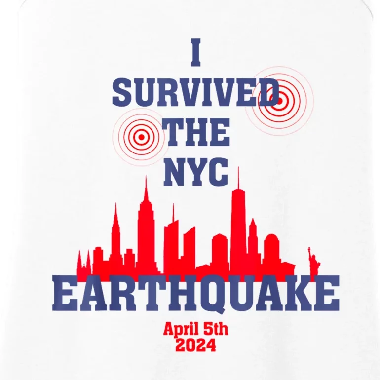 I Survived The Nyc Earthquake April 5th 2024 Ladies Essential Tank