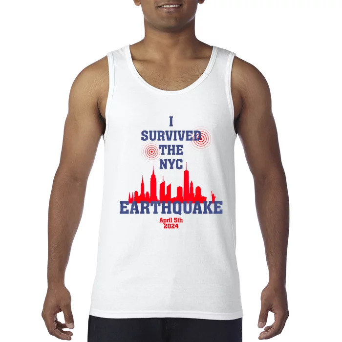 I Survived The Nyc Earthquake April 5th 2024 Tank Top