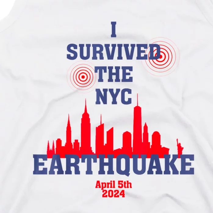 I Survived The Nyc Earthquake April 5th 2024 Tank Top