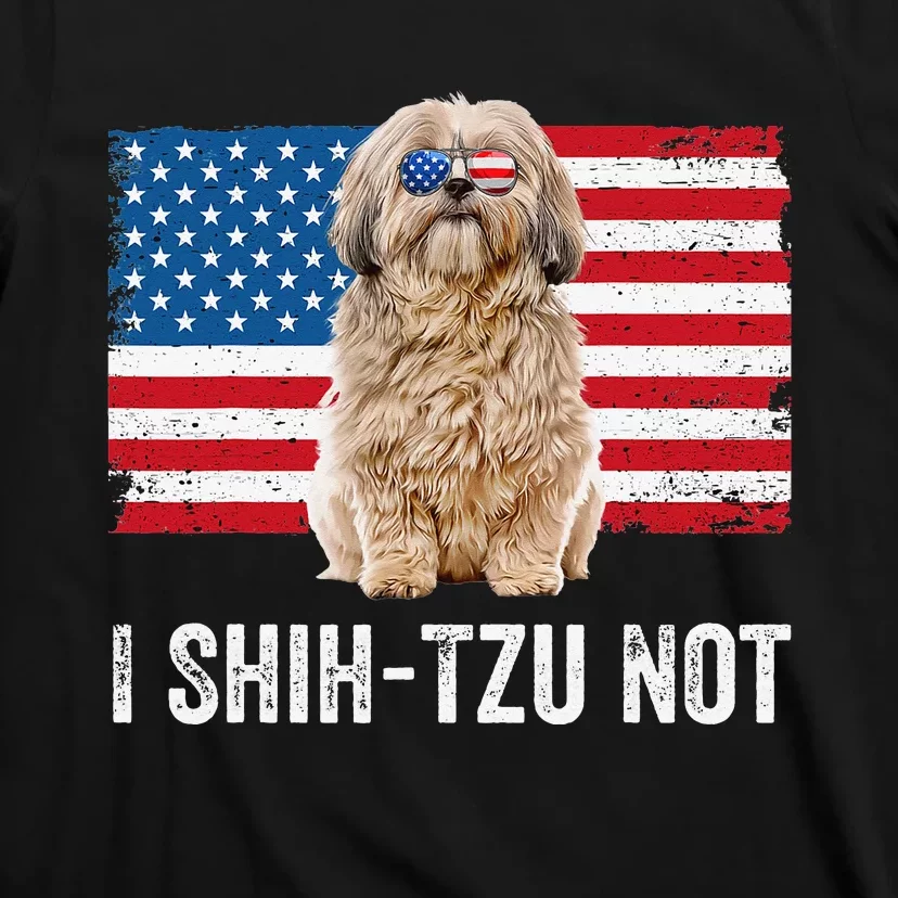 I Shih Tzu Not American Flag Dog Lover Owner Shih Tzu Funny T-Shirt