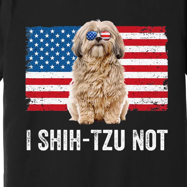 I Shih Tzu Not American Flag Dog Lover Owner Shih Tzu Funny Premium T-Shirt