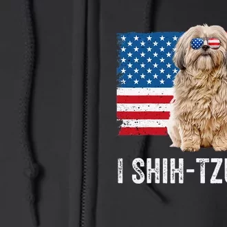 I Shih Tzu Not American Flag Dog Lover Owner Shih Tzu Funny Full Zip Hoodie