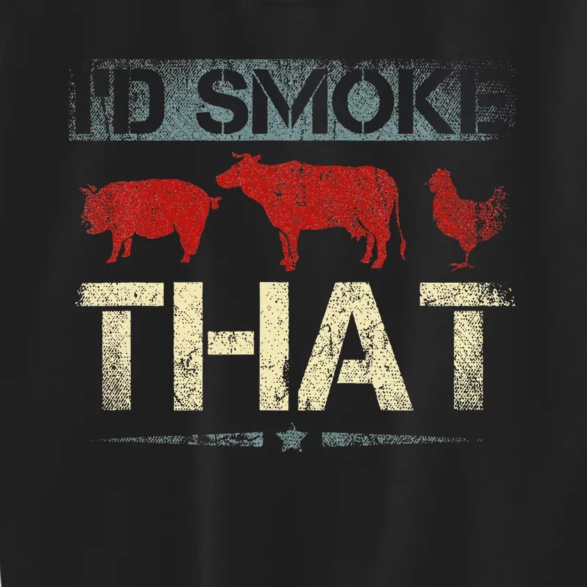 Id Smoke That Barbecue Kids Sweatshirt