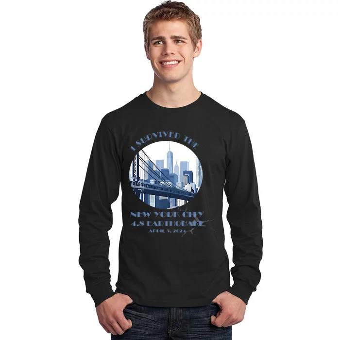 I Survived The New York Earthquake Survivor April 5 2024 Tall Long Sleeve T-Shirt