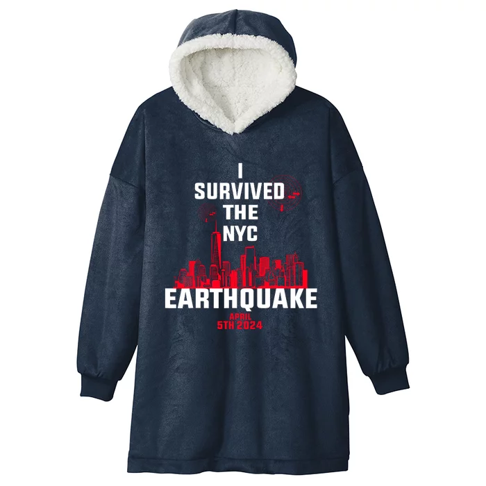 I Survived The Nyc Earthquake 5th April 2024 Hooded Wearable Blanket