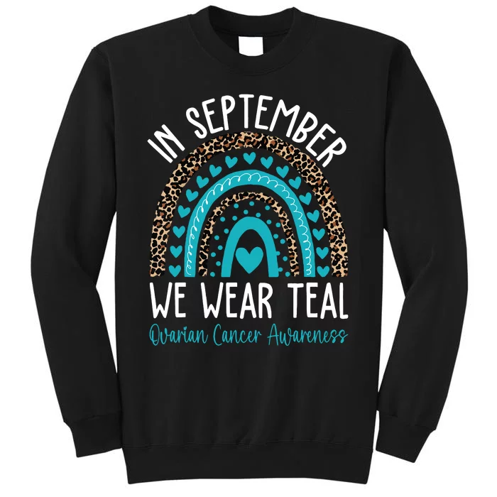 In Sep Tember We Wear Teal Ovarian Cancer Awareness Month Sweatshirt