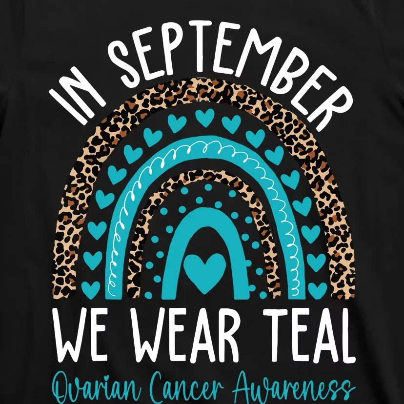 In Sep Tember We Wear Teal Ovarian Cancer Awareness Month T-Shirt