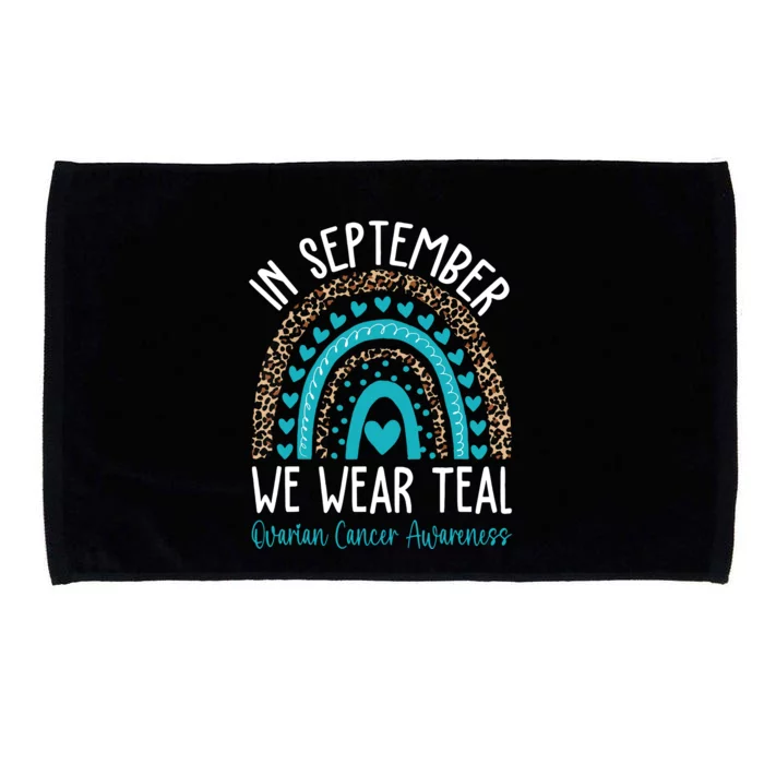 In Sep Tember We Wear Teal Ovarian Cancer Awareness Month Microfiber Hand Towel