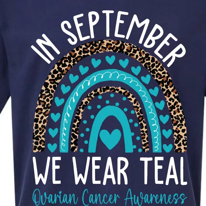 In Sep Tember We Wear Teal Ovarian Cancer Awareness Month Sueded Cloud Jersey T-Shirt