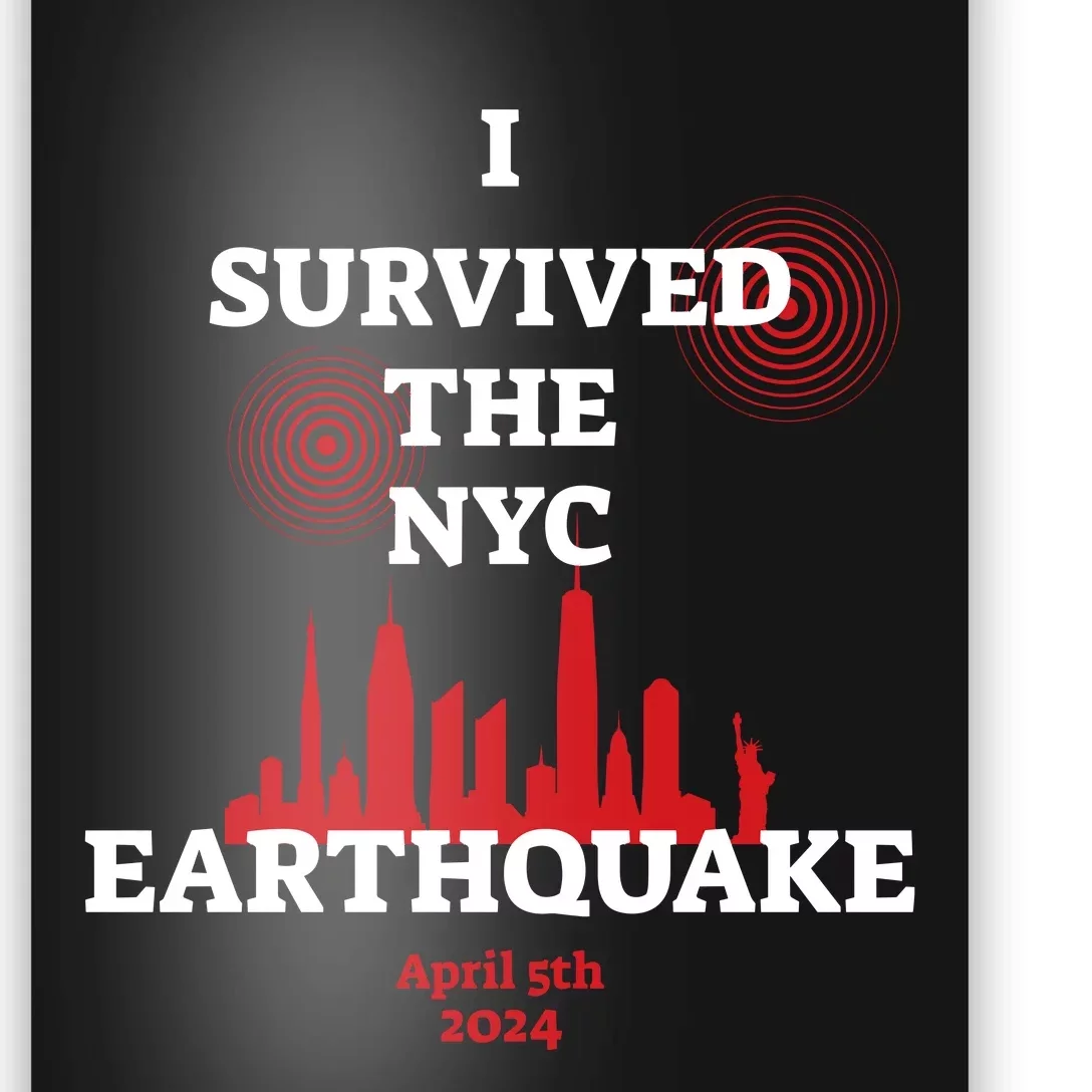 I Survived The Nyc Earthquake 5th April 2024 Poster