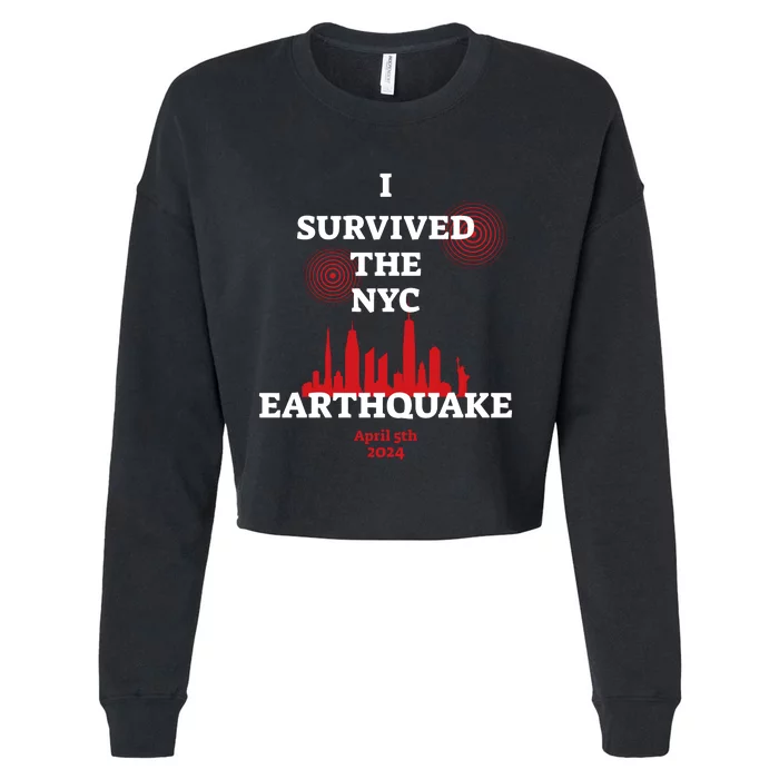 I Survived The Nyc Earthquake 5th April 2024 Cropped Pullover Crew