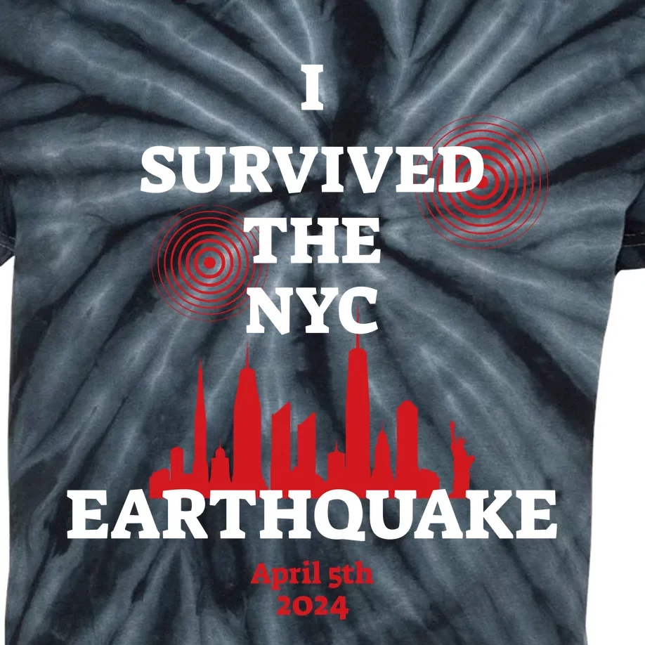 I Survived The Nyc Earthquake 5th April 2024 Kids Tie-Dye T-Shirt