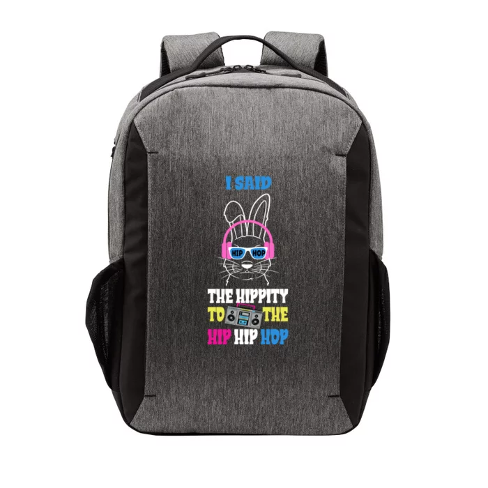 I Said The Hippity To The Hip Hop Bunny Funny Vector Backpack