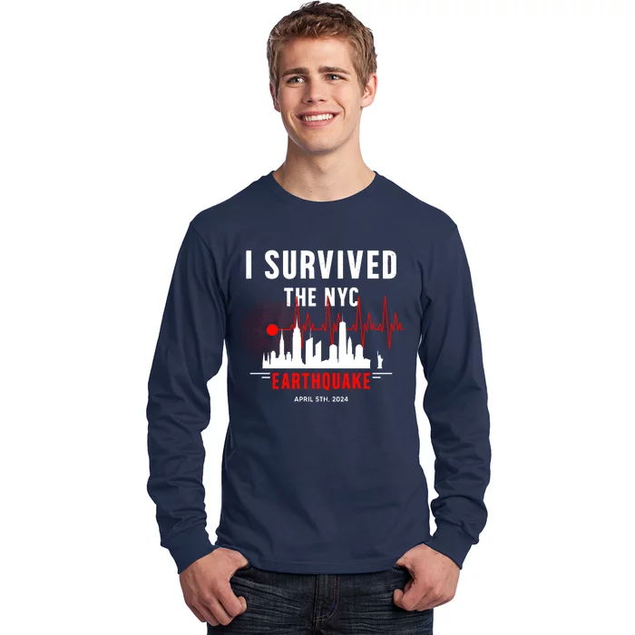 I Survived The Nyc Earthquake 5th April 2024 Long Sleeve Shirt