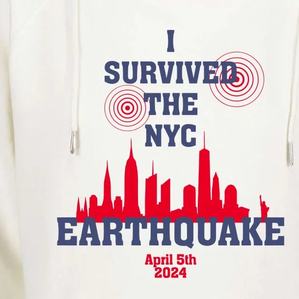 I Survived The Nyc Earthquake 5th April 2024 Womens Funnel Neck Pullover Hood