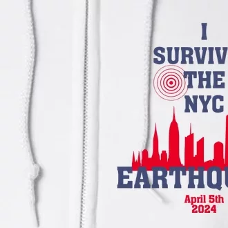 I Survived The Nyc Earthquake 5th April 2024 Full Zip Hoodie