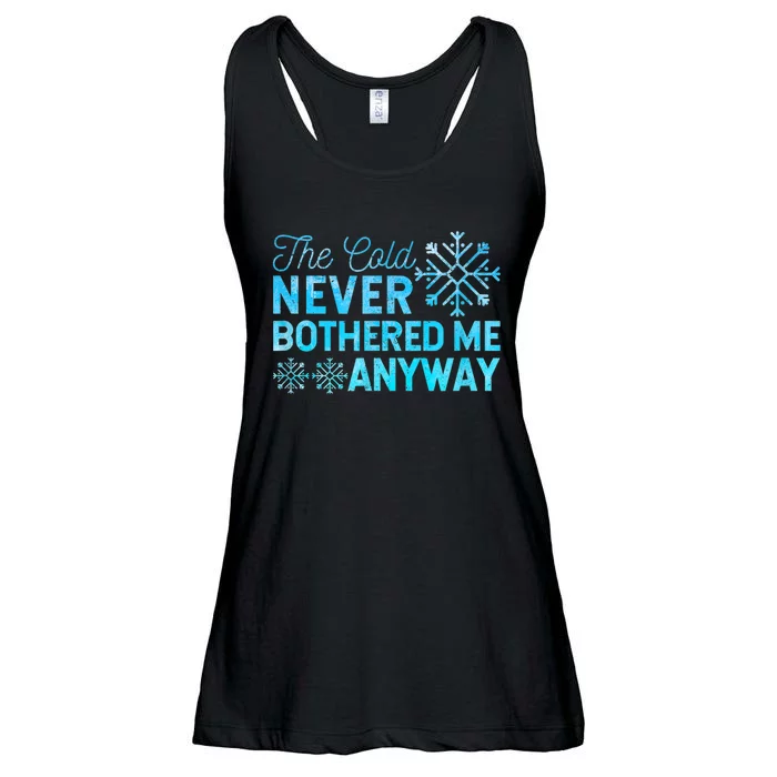 Ice Skater The Cold Never Bothered Me Anyway Ladies Essential Flowy Tank