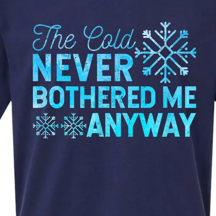 Ice Skater The Cold Never Bothered Me Anyway Sueded Cloud Jersey T-Shirt