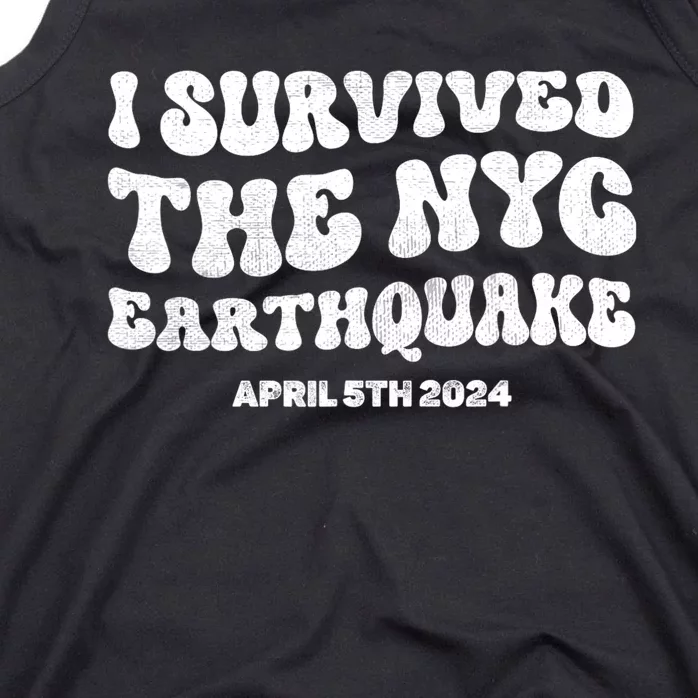 I Survived The Nyc Earthquake April 5th 2024 Tank Top