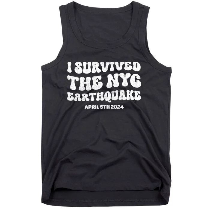 I Survived The Nyc Earthquake April 5th 2024 Tank Top