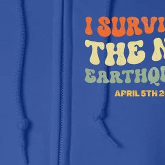 I Survived The Nyc Earthquake April 5th 2024 Full Zip Hoodie