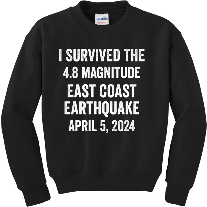 I Survived The April 5 East Coast Earthquake 2024 Kids Sweatshirt