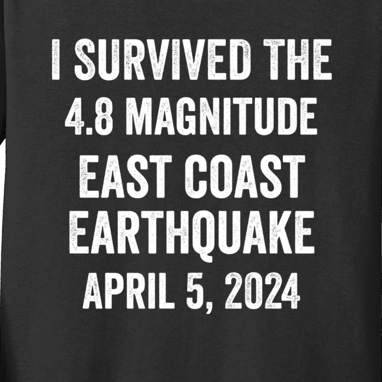 I Survived The April 5 East Coast Earthquake 2024 Kids Long Sleeve Shirt