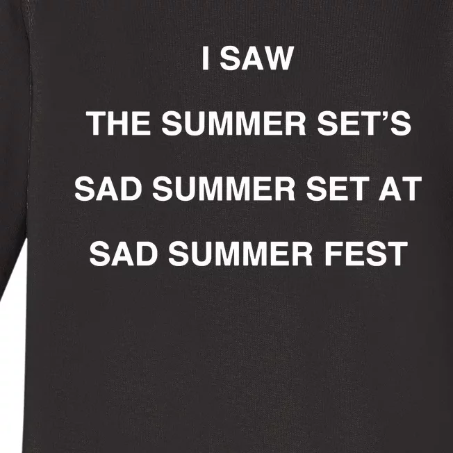 I Saw The Summer SetS Sad Summer Set At Sad Summer Fest Baby Long Sleeve Bodysuit