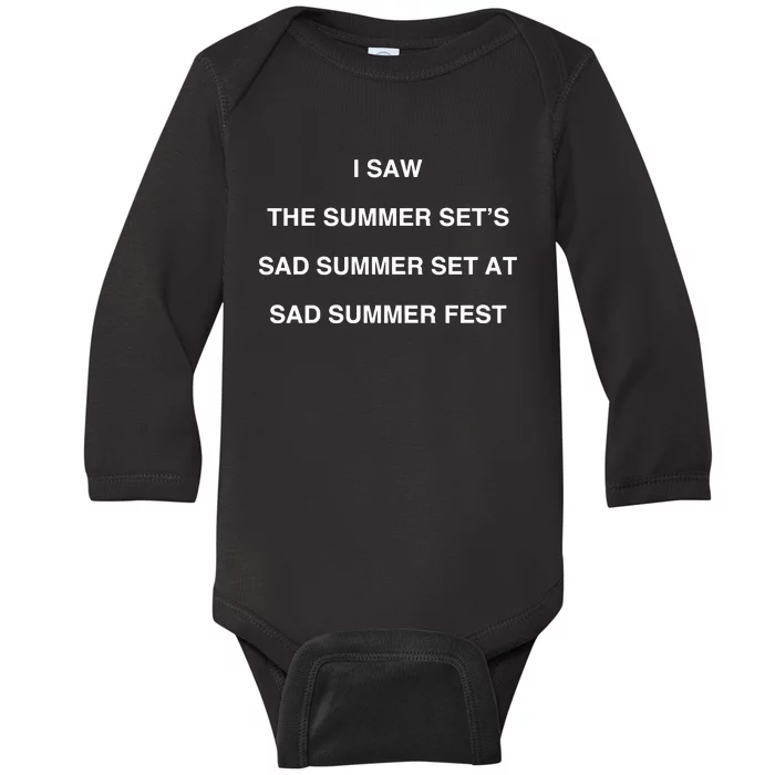 I Saw The Summer SetS Sad Summer Set At Sad Summer Fest Baby Long Sleeve Bodysuit