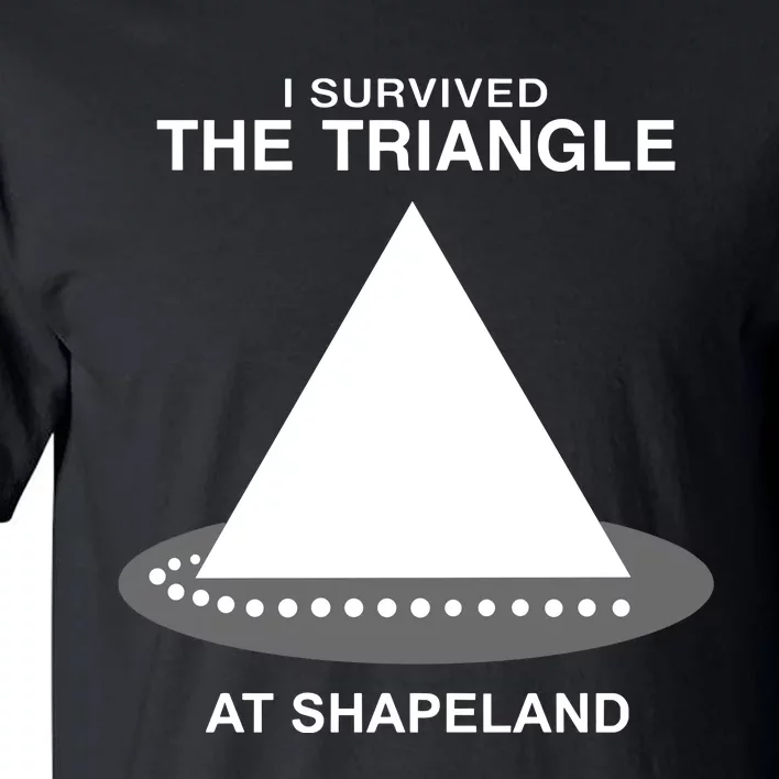 I Survived The Triangle At Shapeland Tall T-Shirt