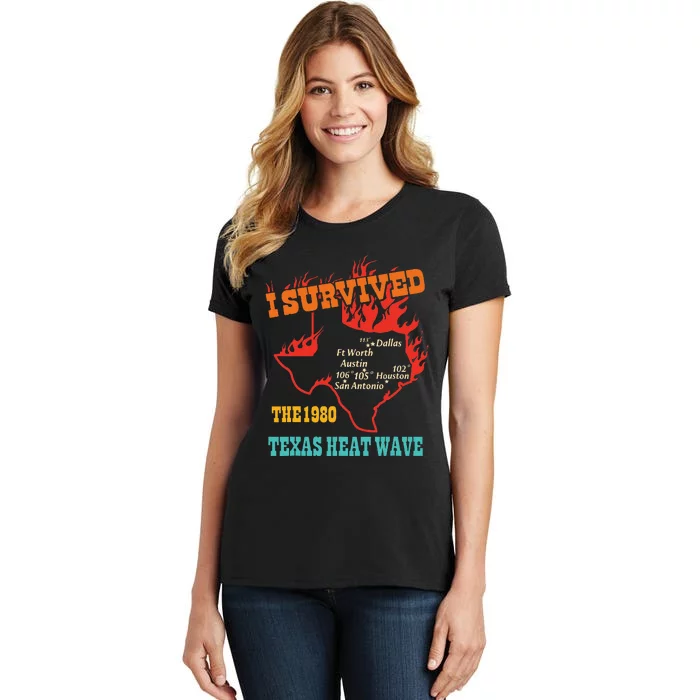 I Survived The 1980 Texas Heat Wave Vintage Quote Women's T-Shirt