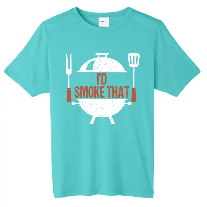 I'd Smoke That Bbq Grill Barbecue Cute Gift ChromaSoft Performance T-Shirt