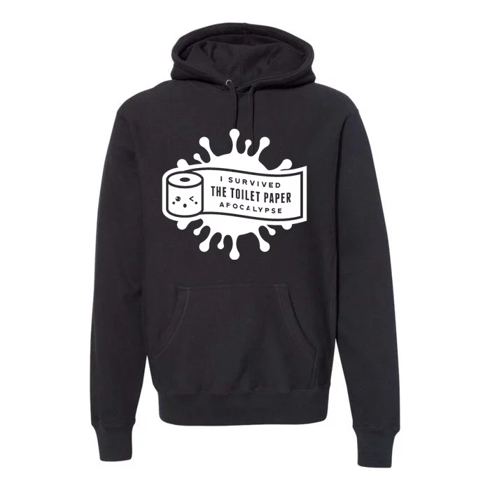 I Survived The Toilet Paper Apocalypse Premium Hoodie