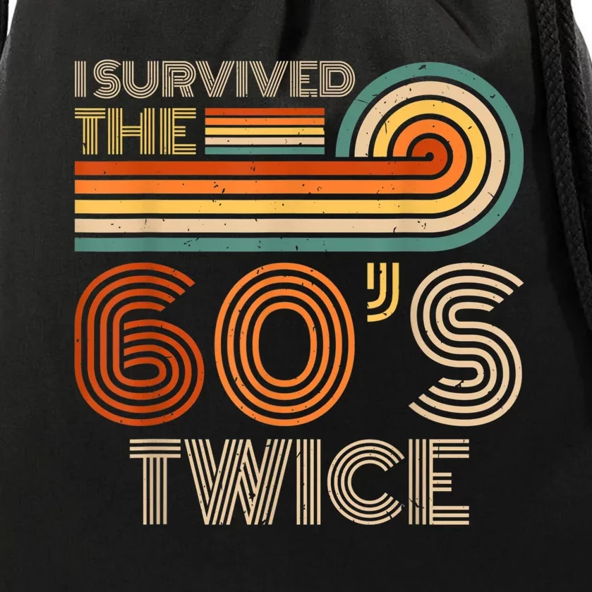 I Survived The 60s Twice Sixties 70th 70s Year Old Birthday Drawstring Bag