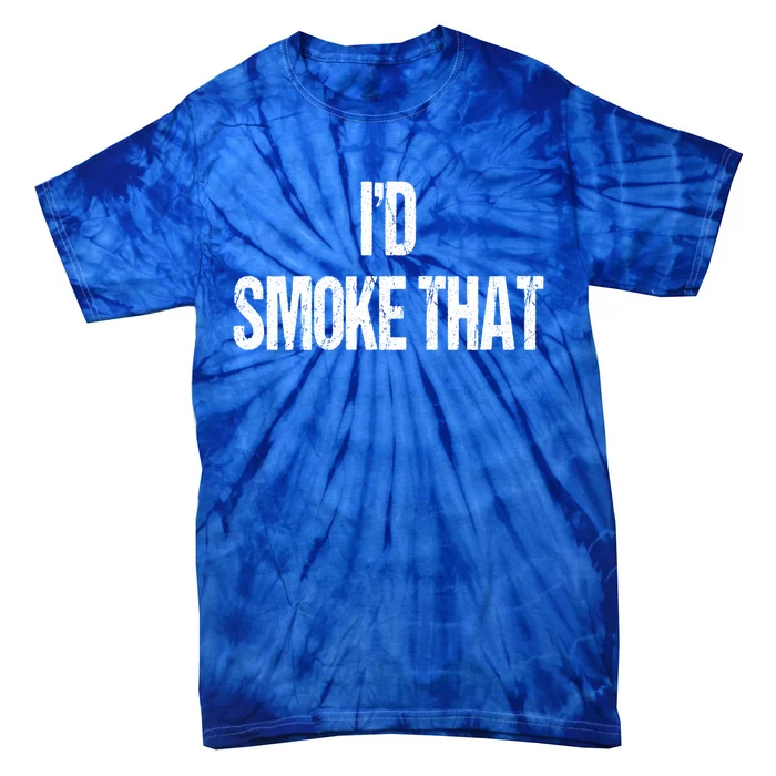 I'd Smoke That Bbq Grill Barbecue Gift Tie-Dye T-Shirt