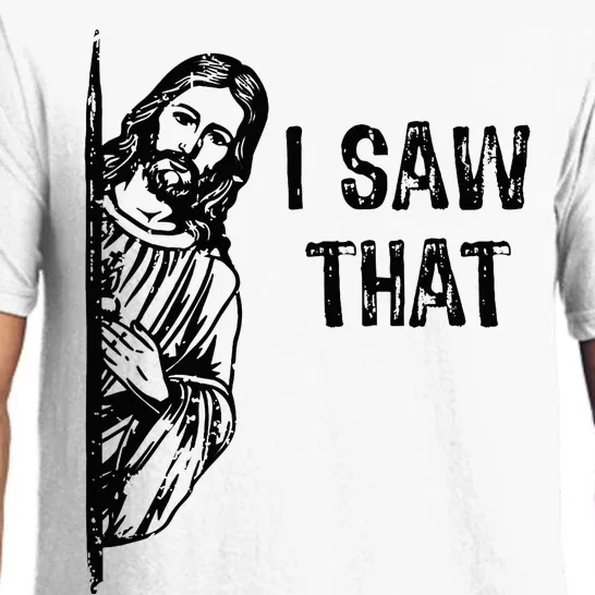 I Saw That Jesus Christ Christianity Funny Christian Humor Pajama Set