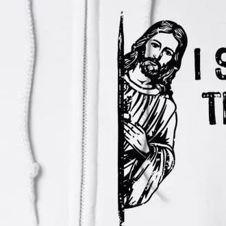 I Saw That Jesus Christ Christianity Funny Christian Humor Full Zip Hoodie