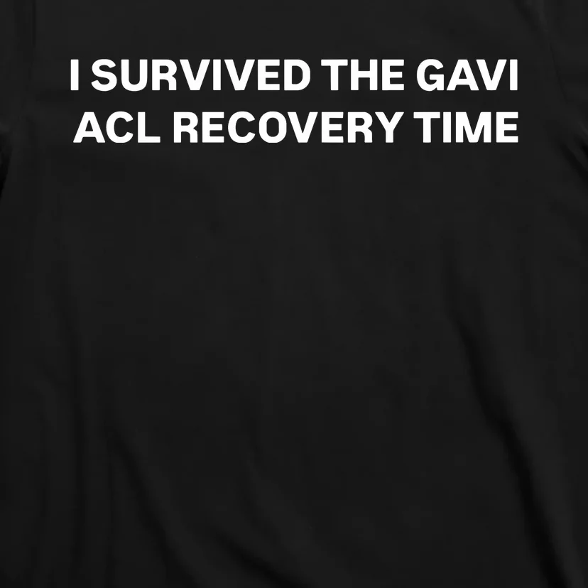 I Survived The Gavi Acl Recovery Time T-Shirt