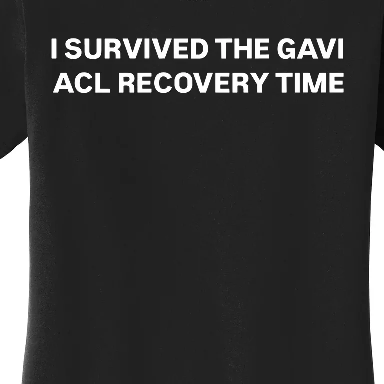 I Survived The Gavi Acl Recovery Time Women's T-Shirt