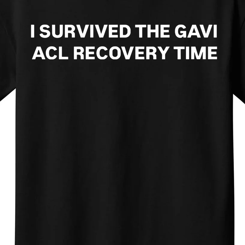 I Survived The Gavi Acl Recovery Time Kids T-Shirt